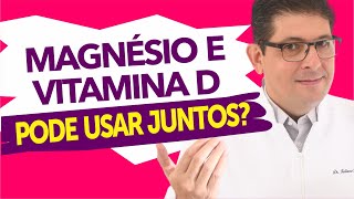 Pode usar VITAMINA D3 junto com o MAGNÉSIO  Dr Juliano Teles [upl. by Alhsa]