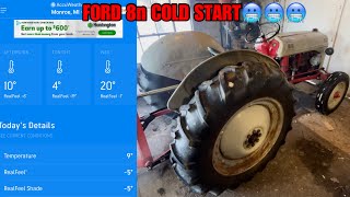 Ford 8n tractor Cold Start [upl. by Manchester]