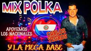 MIX POLKA 2023 CARLOS YEGROS Y LA MEGA BASE♫PABLO LISANDRO DJ♫ [upl. by Orlando]