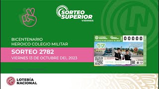 Sorteo Superior No 2782 quotConmemorando el Bicentenario de Heroico Colegio Militarquot [upl. by Sabian156]