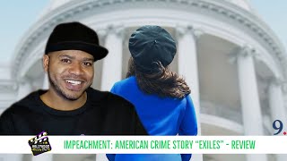 Impeachment American Crime Story Episode One quotExilesquot Review [upl. by Ellecram]