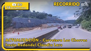 ACTUALIZACIÓN  Carretera Los Chorros hasta Redondel Claudia Lars  18 de octubre de 2024 [upl. by Palua]