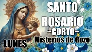 Santo Rosario Corto  Hoy Lunes 7 de Octubre 2024  Misterios Gozosos 🙏 [upl. by Stew]