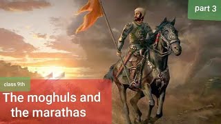 The moghuls and the marathas class 9th  part 3 kseeb chapter 5history  education guru [upl. by Gnilrac]