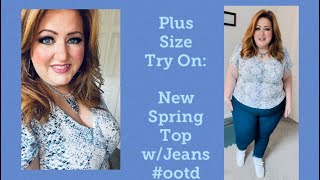 Plus Size Try On New Spring Top wJeans [upl. by Leksehcey]