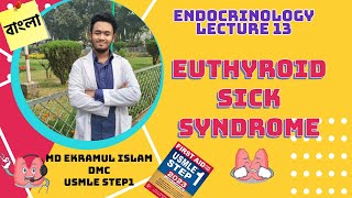 Euthyroid Sick Syndrome  Nonthyroidal Illness Syndrome [upl. by Festus26]