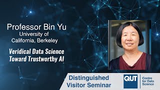 Professor Bin Yu Veridical Data Science Toward Trustworthy AI [upl. by Marquis]