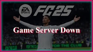 EA Sports FC25 game Server Down Issue [upl. by Miranda]