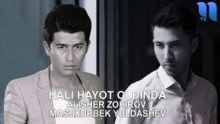 Alisher Zokirov amp Mashxurbek Yuldashev  Hali hayot oldinda music version [upl. by Shimkus]