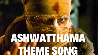 Kalki 2898 AD  Ashwatthama Theme Song [upl. by Rebliw]