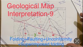 Geological Map Interpretation Exercise9  Folding  Faulting Unconformity Superimposed folding [upl. by Yruy]