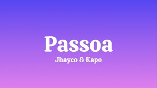 Jhayco Kapo  Passoa Letra  Lyric [upl. by Stinson8]