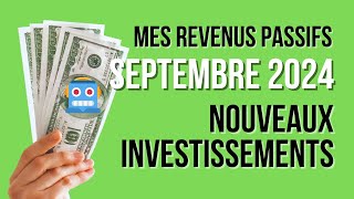 💸 MES REVENUS PASSIFS ET MES NOUVEAUX INVESTISSEMENTS 🤖  SEPTEMBRE 2024 [upl. by Casta]