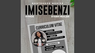 Imisebenzi feat Aymos amp Starr Healer [upl. by Modeerf842]