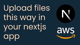 Efficient File Uploads in Nextjs Direct to S3 vs Server Relay  S3 presigned url uploads [upl. by Duane]