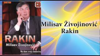 Milisav Zivojinovic Rakin  Ne tuguj mladosti moja  Audio [upl. by Heimlich715]