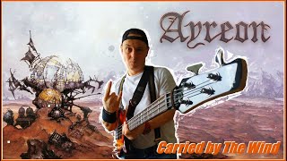 Ayreon quotCarried By The Windquot bass play along [upl. by Ayiram]