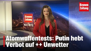 Atomwaffentests Putin hebt Verbot auf  Unwetter [upl. by Dragde]