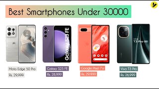 Best Smartphones under 30k motoedge50pro galaxys23fe s23fe pixel7a vivot35g [upl. by Anyd]