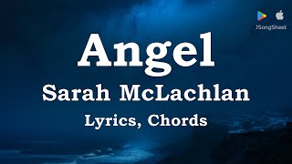 Angel  Sarah McLachlan Lyrics Chords [upl. by Atter]