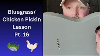 Bluegrass Chicken Pickin Country Lead Guitar Pt 16 chickenpickin [upl. by Lanni723]