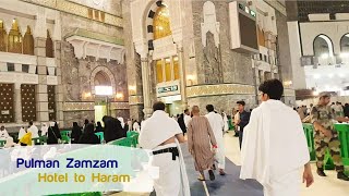 Zamzam Pullman Hotel Makkah to Haram [upl. by Ahsito777]