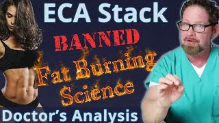 ECA Stack  Banned Fat Loss Science  Doctors Analysis [upl. by Checani486]