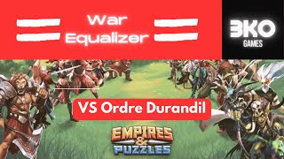 Empires amp Puzzles  War Equalizer VS Ordre Durandil [upl. by Enahs251]