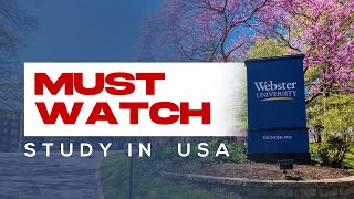 Why Study at Webster University  Study in USA  Complete Guide [upl. by Lika296]