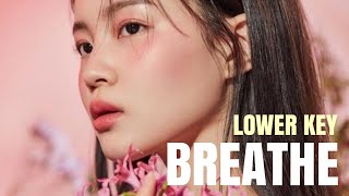 KARAOKE Breathe  LEE HI Lower Key [upl. by Fricke]