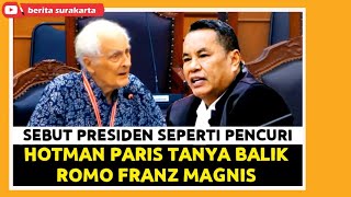 HOTMAN Paris Cecar ROMO FRANZ MAGNIS Soal BANSOS Sebut PRESIDEN Seperti Pencuri amp Mafia di Sidang MK [upl. by Ellersick]