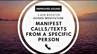 5MIN Manifest A CallText From A Specific Person IMMEDIATELY FAST RESULTS  IMPROVED [upl. by Kalila]