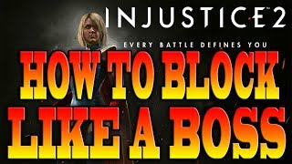 Injustice 2 Tips amp Tricks  HOW TO GET BETTER AT BLOCKING [upl. by Ainaled961]