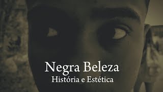 Beleza Negra História e Estética  G1  2821  Língua Portuguesa [upl. by Roter]