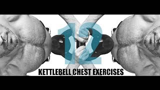 12 KETTLEBELL CHEST EXERCISES [upl. by Towne]