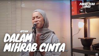 DALAM MIHRAB CINTA  AFGAN  PARAS TERA [upl. by Ohaus257]