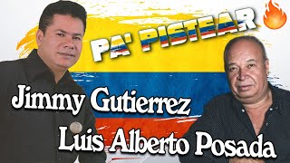 JIMMY GUTIERREZ y LUIS ALBERTO POSADA  MUSICA POPULAR MIX PA PISTEAR [upl. by Ekalb]