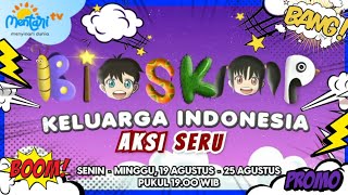 Promo Bioskop Keluarga Indonesia Aksi Seru 1925 Agustus 2024 Mentari tv 70DTK [upl. by Ingeborg]