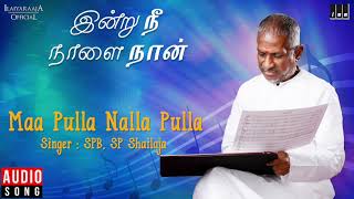 Indru Nee Naalai Naan Movie  Vaa Pulla Song  Sivakumar Lakshmi  SPB  Ilaiyraaja Official [upl. by Griggs431]