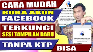 CARA MENGATASI AKUN FACEBOOK YANG TERKUNCI SESI TAMPILAN BARU FB KESESI MODEL BARU TANPA KTP [upl. by Drofla514]