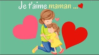 Fête des mères  Je taime maman [upl. by Nyasuh]