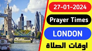 Islamic prayer times in London UK today 27 January 2024  London prayer times  Prayer time London [upl. by Annelg32]