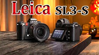 Leica SL3 S  Revolutionizing Photography Forever [upl. by Akilaz258]