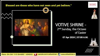 Votive Shrine Daily Mass  Live Stream  April 07 2024 Sunday 700 am  English Mass [upl. by Trilbi]