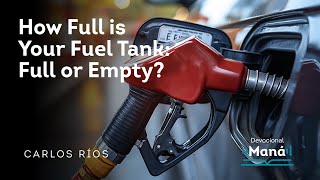 Devotional│How Full is Your Fuel Tank Full or Empty [upl. by Verdha]