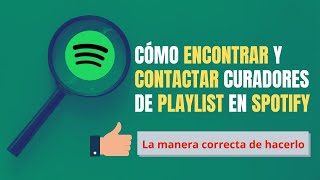 Cómo encontrar y contactar curadores de playlist de spotify [upl. by Ignatia]