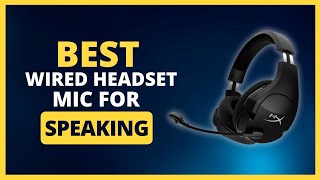 Best Wired Headset Mic for Speaking In 2024 [upl. by Babby]