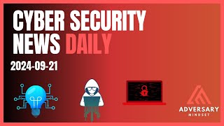 Cyber Security News for 20240921 Tor WordPress Europol and More [upl. by Adniled421]