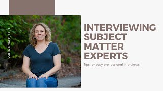 Interviewing Subject Matter Experts SMEs [upl. by Ruperta]