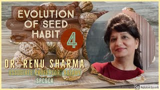 Evolution of Seed Habit Part  4  Dr Renu Sharma [upl. by Araccat]